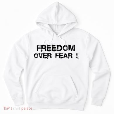 Freedom Over Fear Hoodie