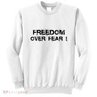 Freedom Over Fear Sweatshirt thumb 0