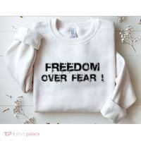 Freedom Over Fear Sweatshirt thumb 2