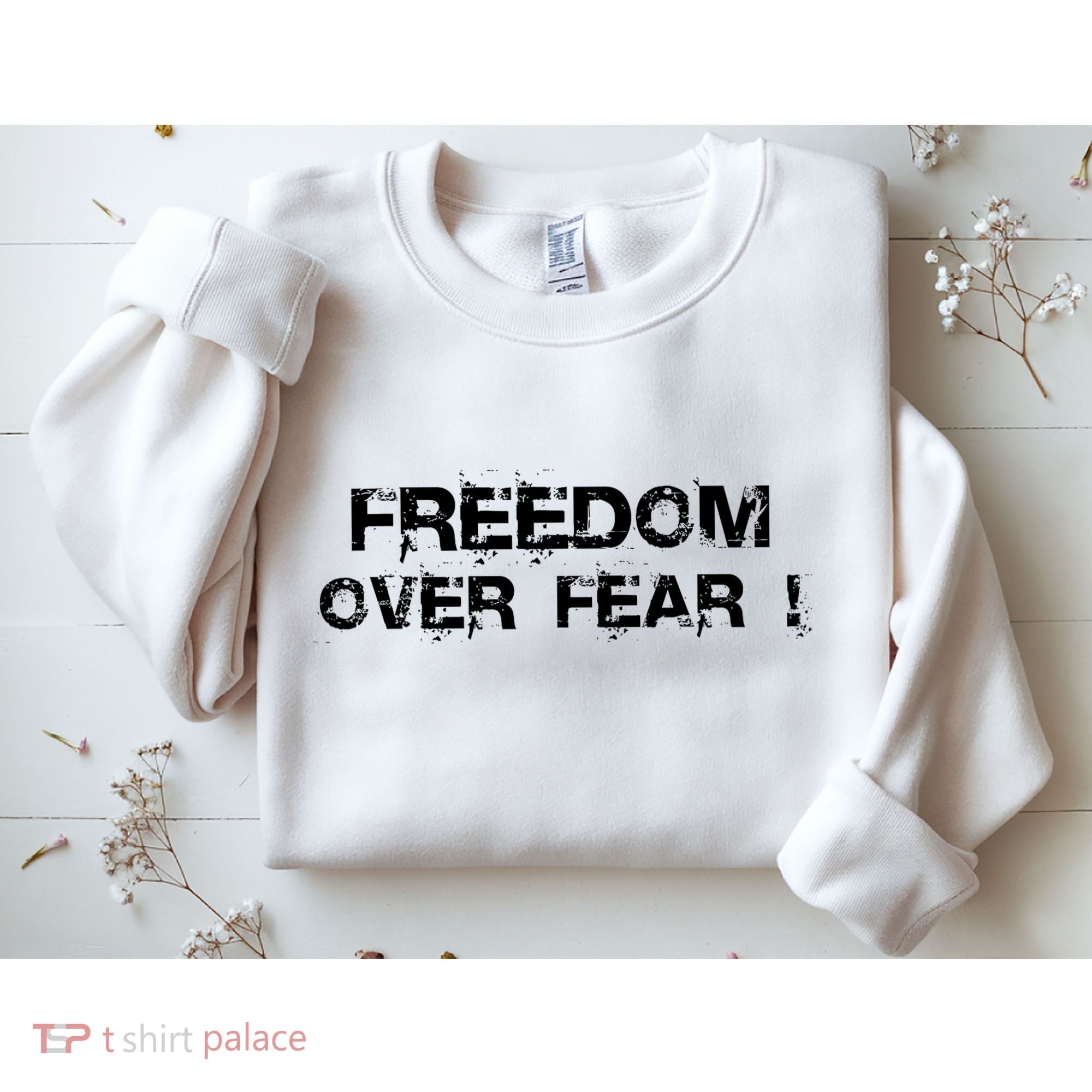Freedom Over Fear Sweatshirt