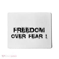 Freedom Over Fear Mousepad thumb 0