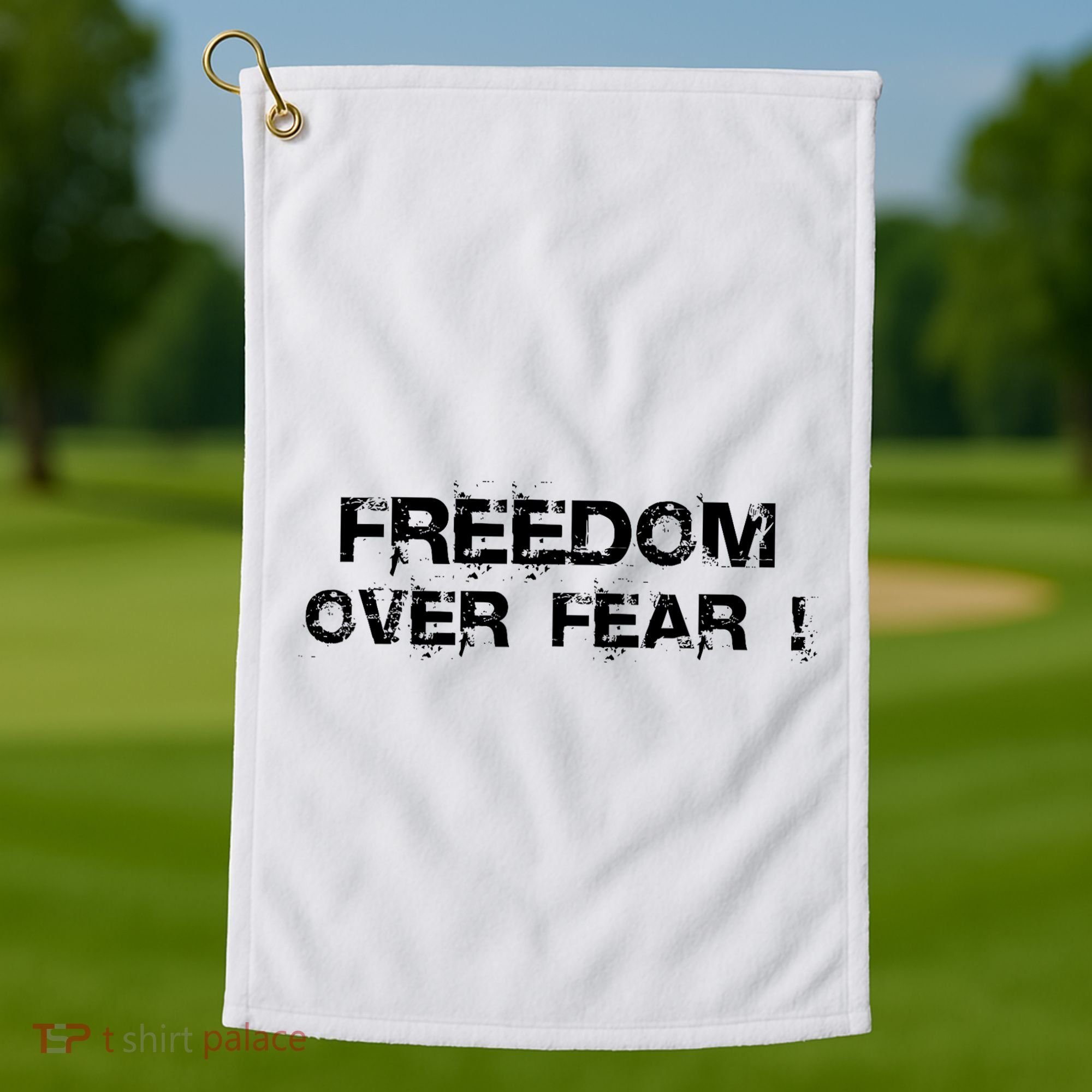 Freedom Over Fear Golf Towel