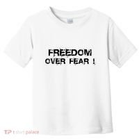 Freedom Over Fear Toddler T-Shirt thumb 0