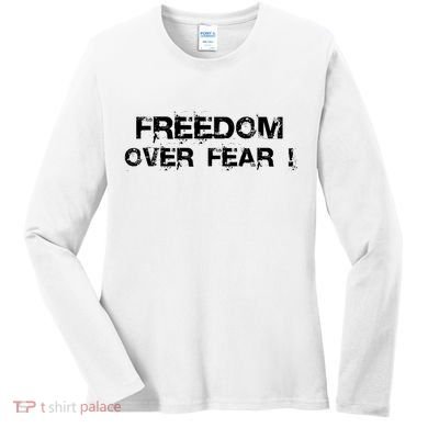 Freedom Over Fear Women's Long Sleeve Shirt
