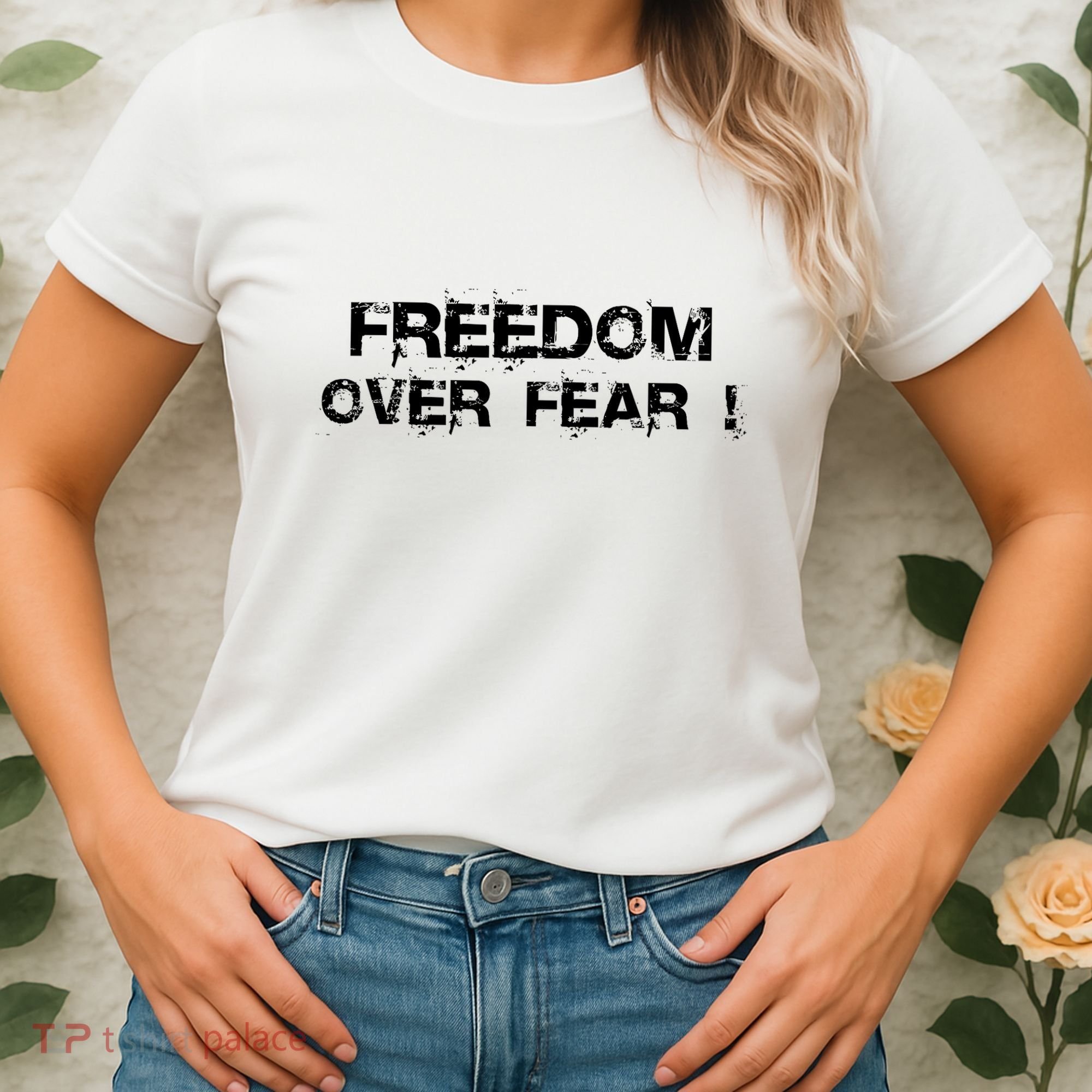 Freedom Over Fear Women's T-Shirt