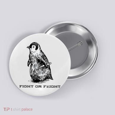 Fight Or Flight Funny Penguin Pun Fight Or Flight Meme Button