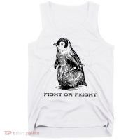 Fight Or Flight Funny Penguin Pun Fight Or Flight Meme Tank Top thumb 0