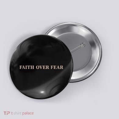 Faith Over Fear Christian Button