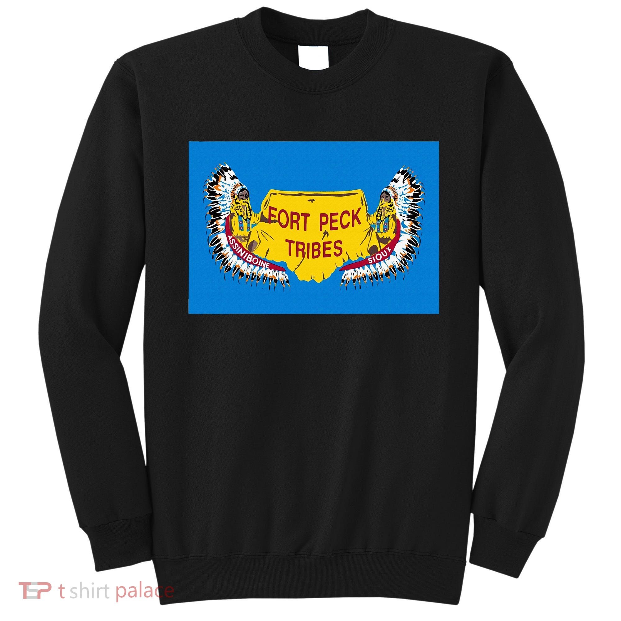 Flag Of Fort Peck Tribes Indian Reservation Sweatshirt