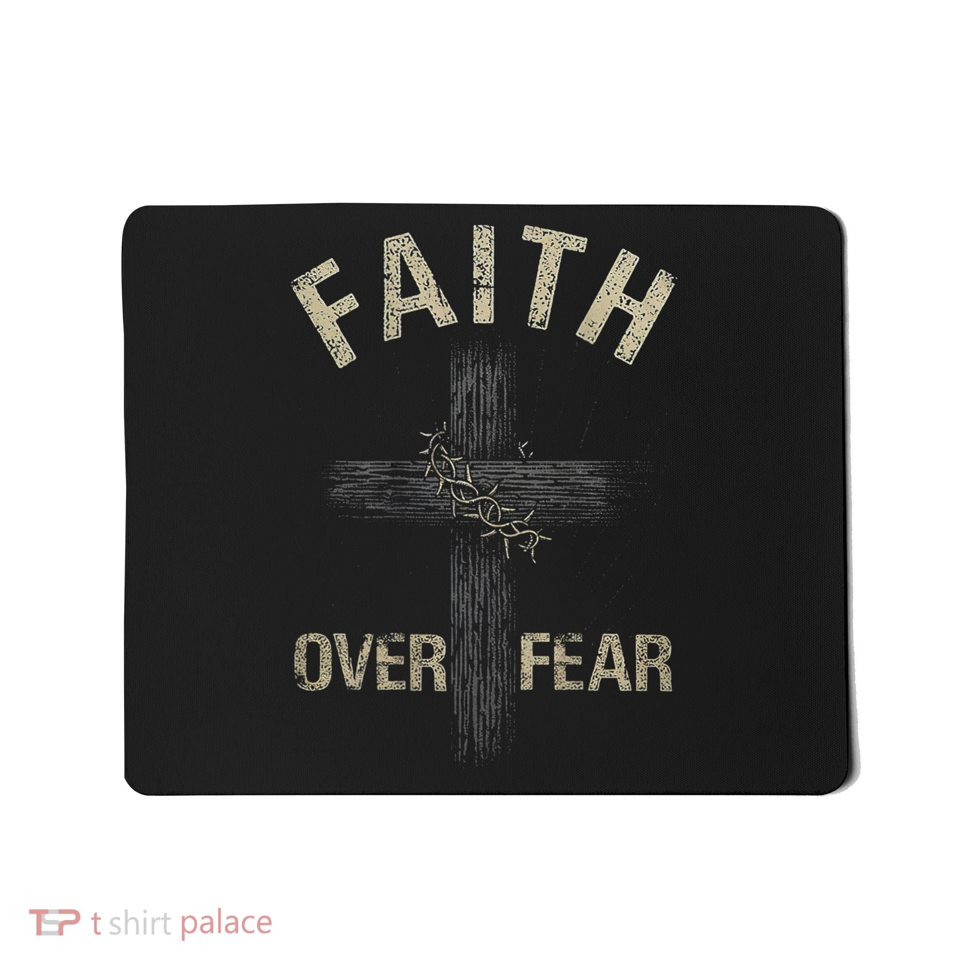 Faith Over Fears Christian Cross American Mousepad