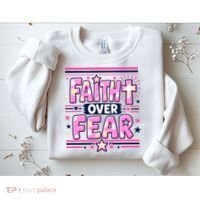 Faith Over Fear Motivational Christian Quote Sweatshirt thumb 2