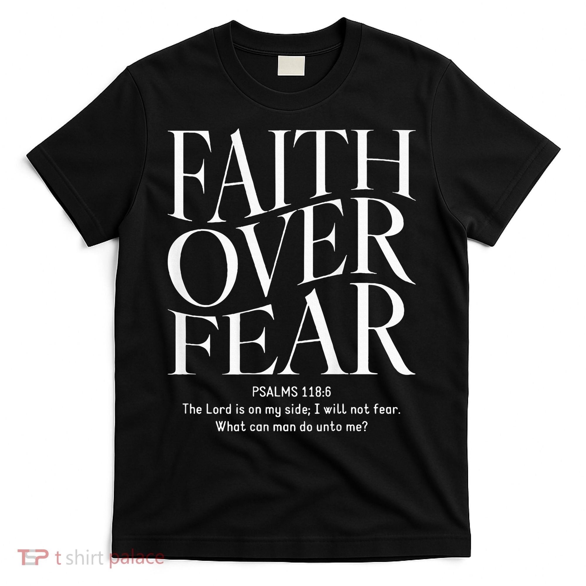 Faith Over Fear Christian T-Shirt