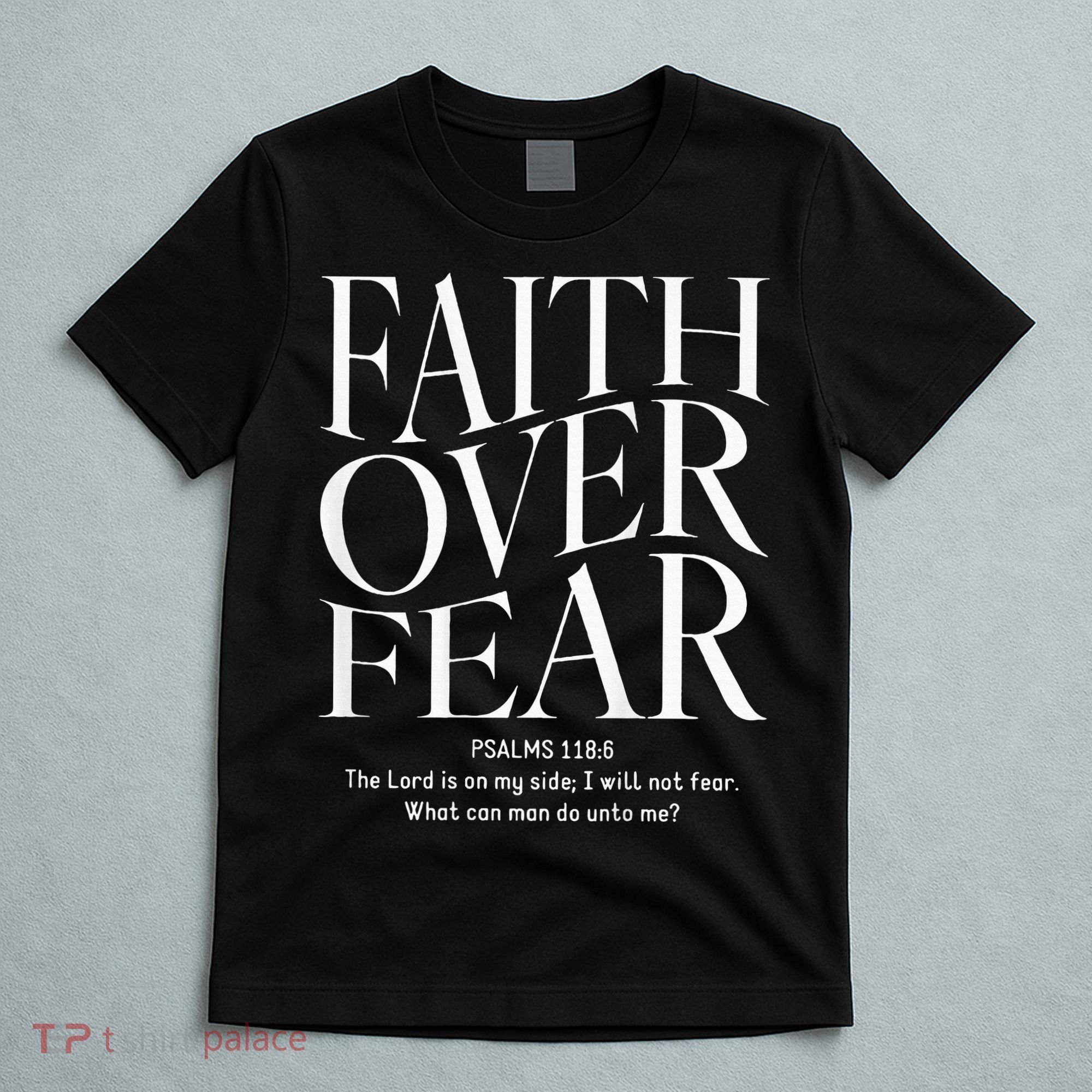 Faith Over Fear Christian T-Shirt