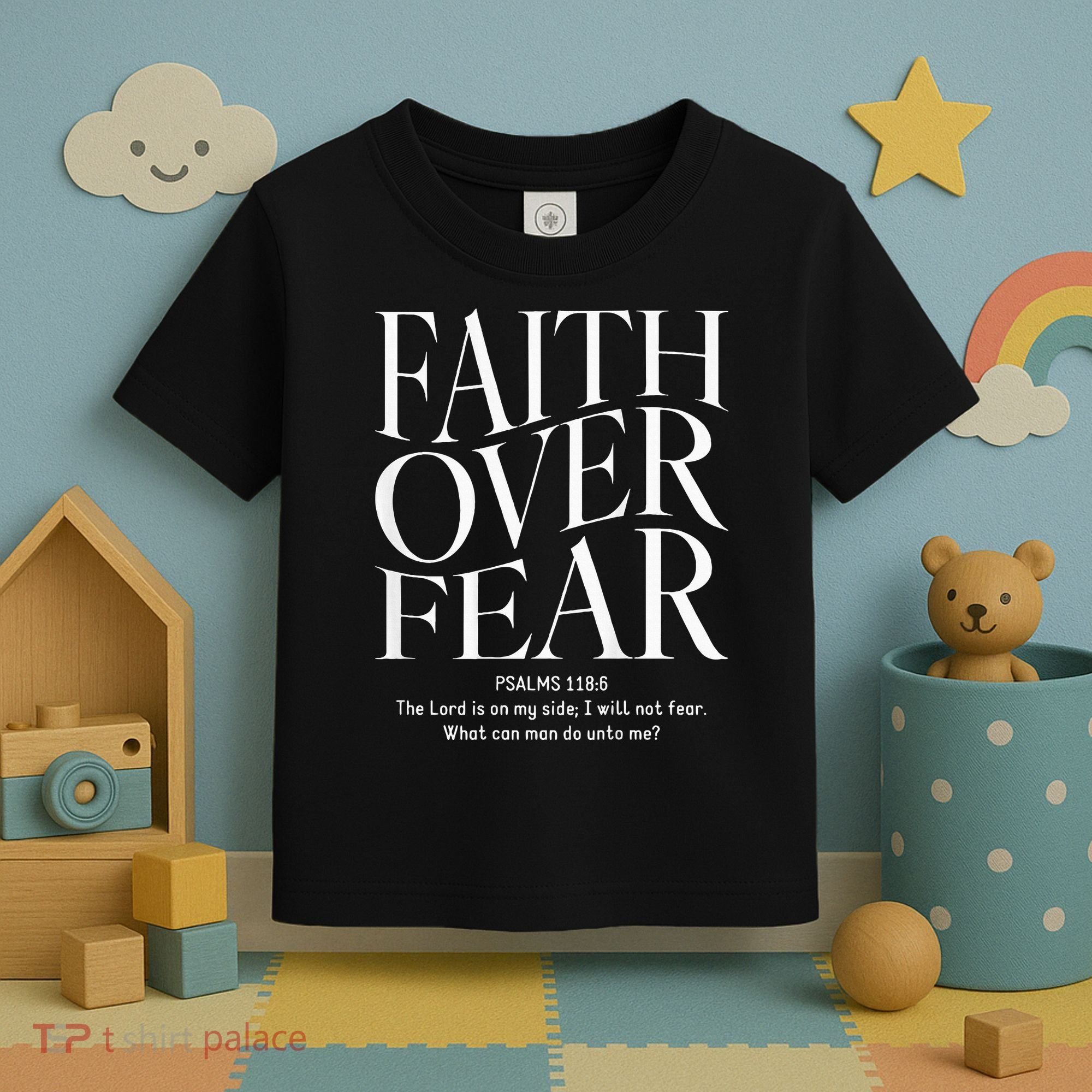 Faith Over Fear Christian Toddler T-Shirt