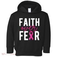 Faith Over Fear Breast Cancer Awareness Toddler Hoodie thumb 0