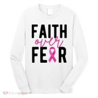 Faith Over Fear Breast Cancer Awareness Long Sleeve Shirt thumb 0