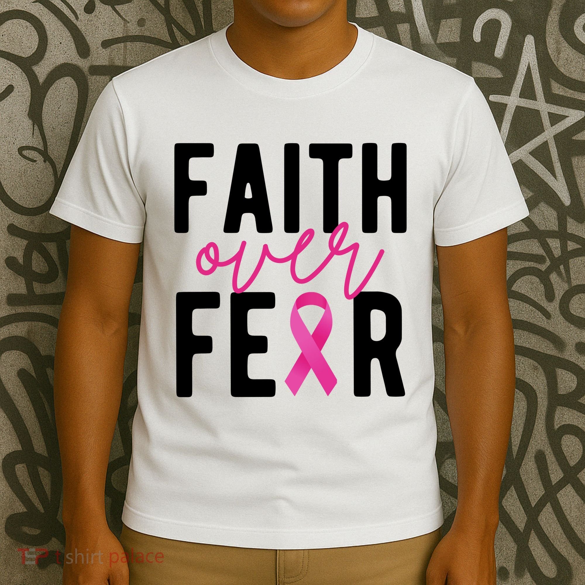 Faith Over Fear Breast Cancer Awareness T-Shirt
