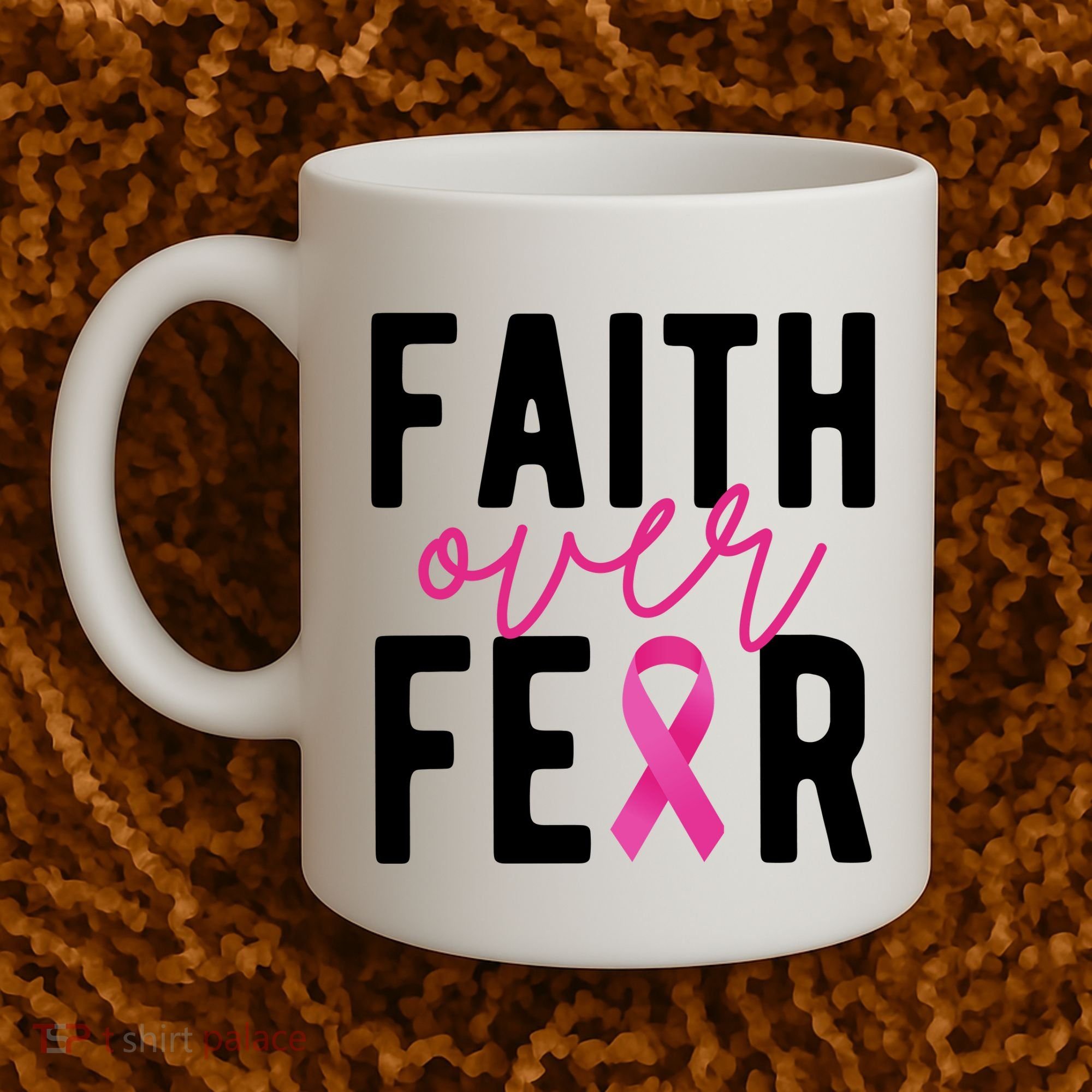 Faith Over Fear Breast Cancer Awareness Coffee Mug