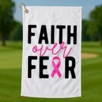 Faith Over Fear Breast Cancer Awareness Golf Towel thumb 1