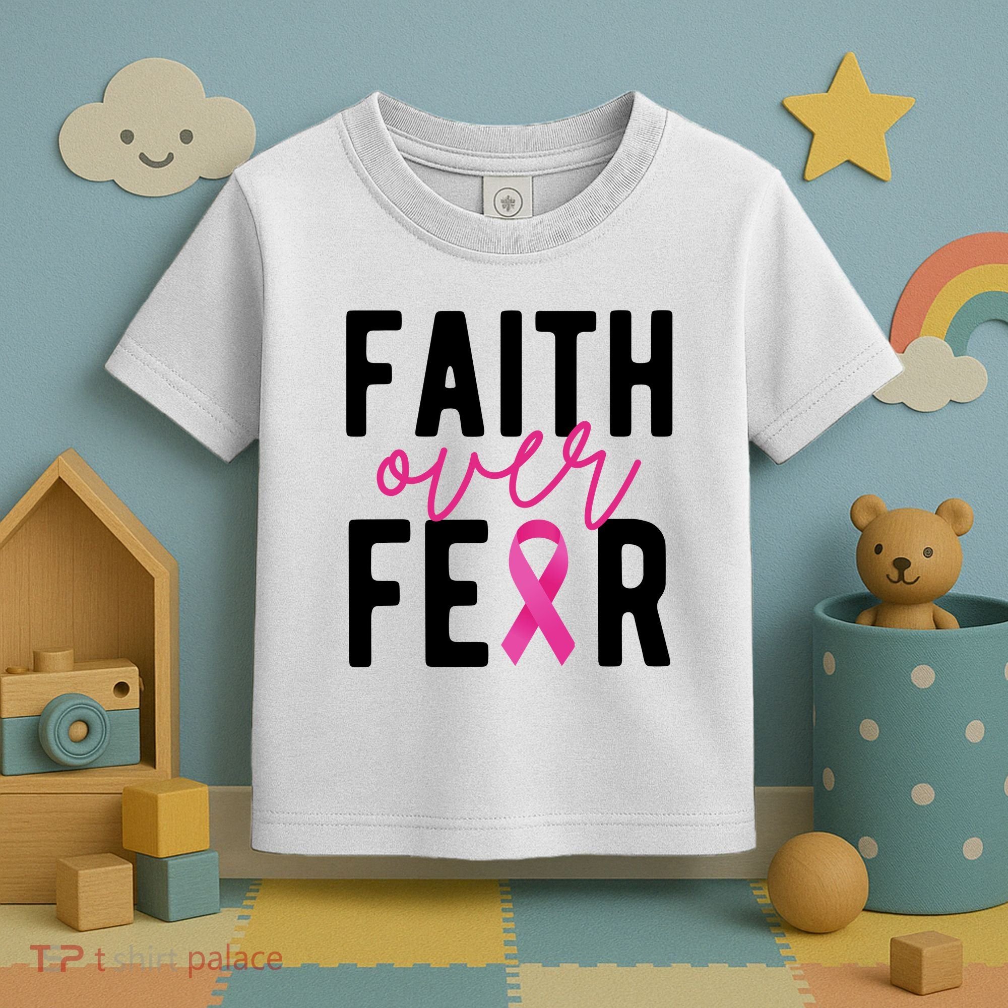 Faith Over Fear Breast Cancer Awareness Toddler T-Shirt