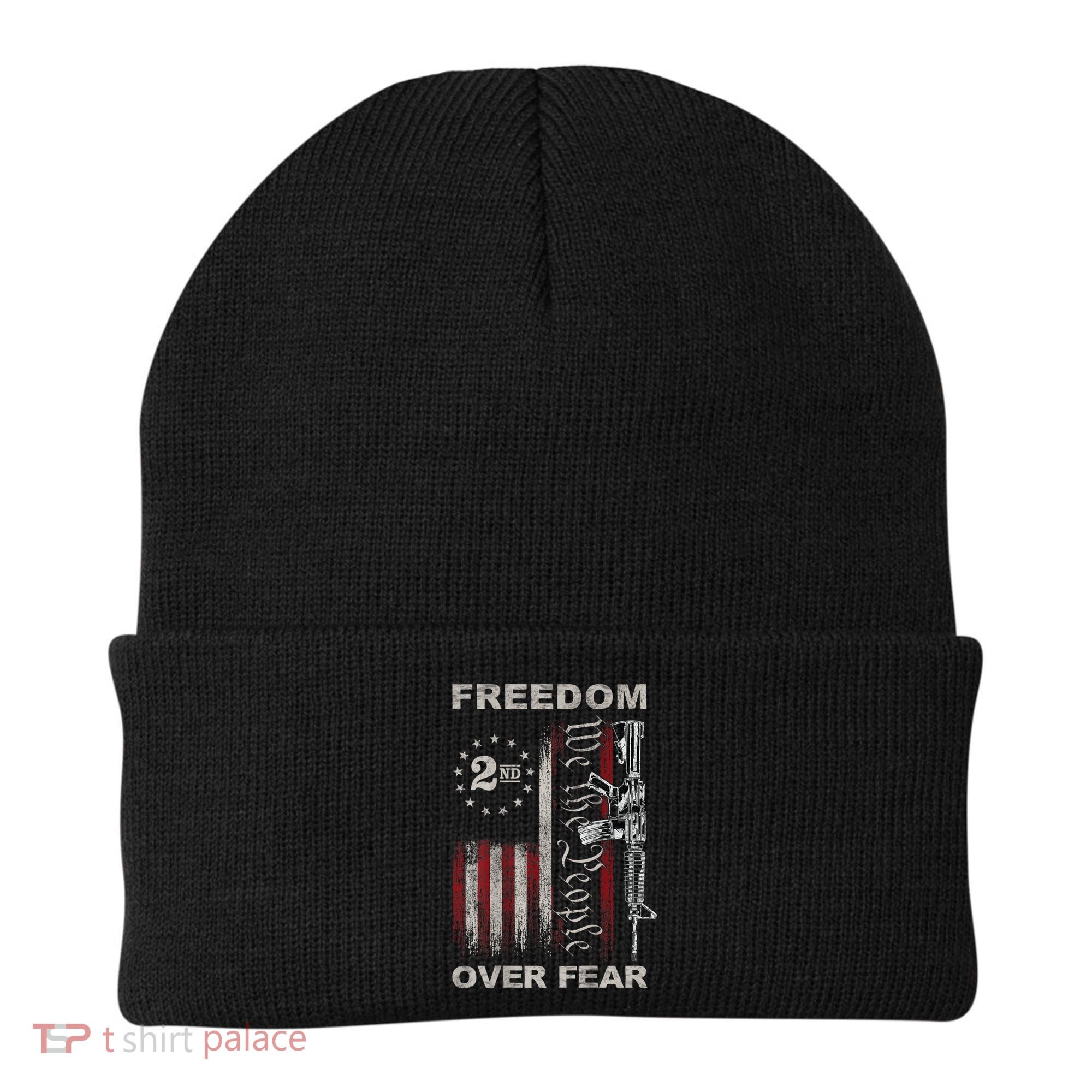 Freedom Over Fear 2nd Amendment Patriotic ProGun ON BACK Beanie