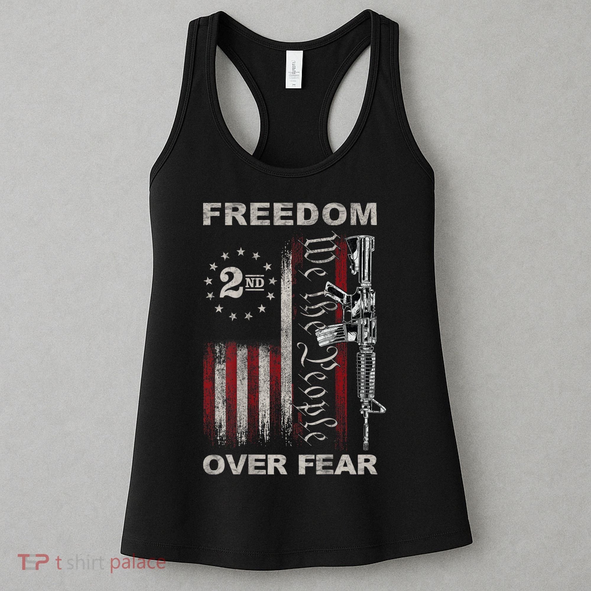 Freedom Over Fear 2nd Amendment Patriotic ProGun ON BACK Women's Tank Top