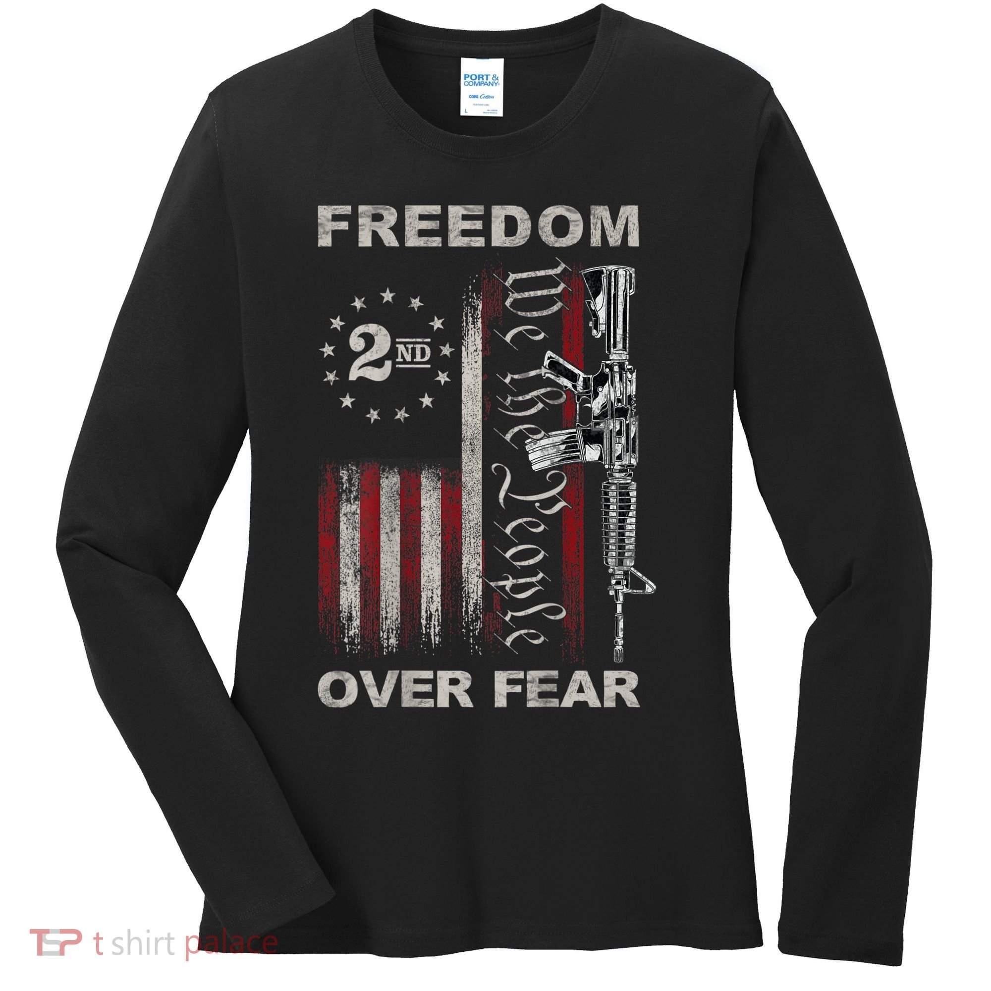 Freedom Over Fear 2nd Amendment Patriotic ProGun ON BACK Women's Long Sleeve Shirt