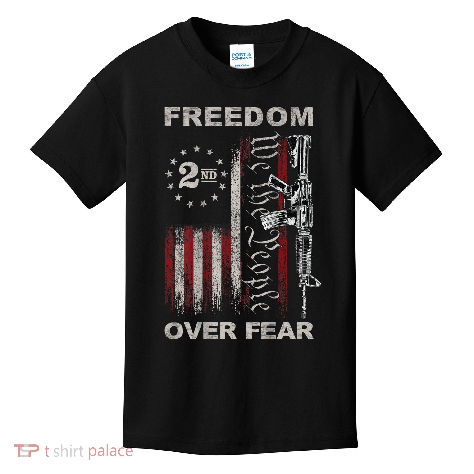 Freedom Over Fear 2nd Amendment Patriotic ProGun ON BACK Kids T-Shirt