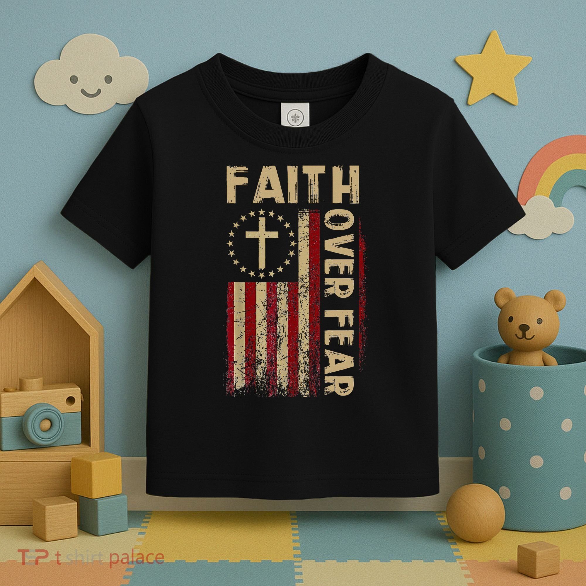 Faith Over Fear Patriotic Christian Toddler T-Shirt