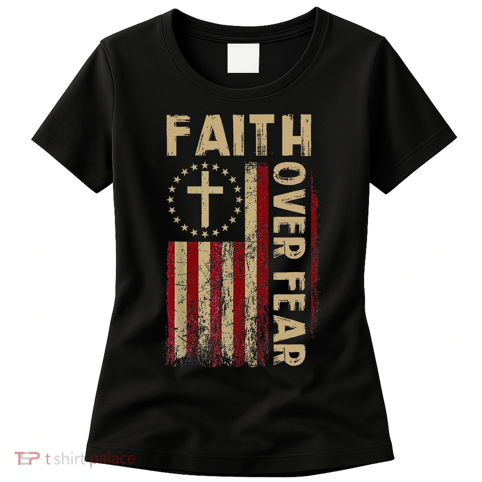 Faith Over Fear Patriotic Christian Women's T-Shirt