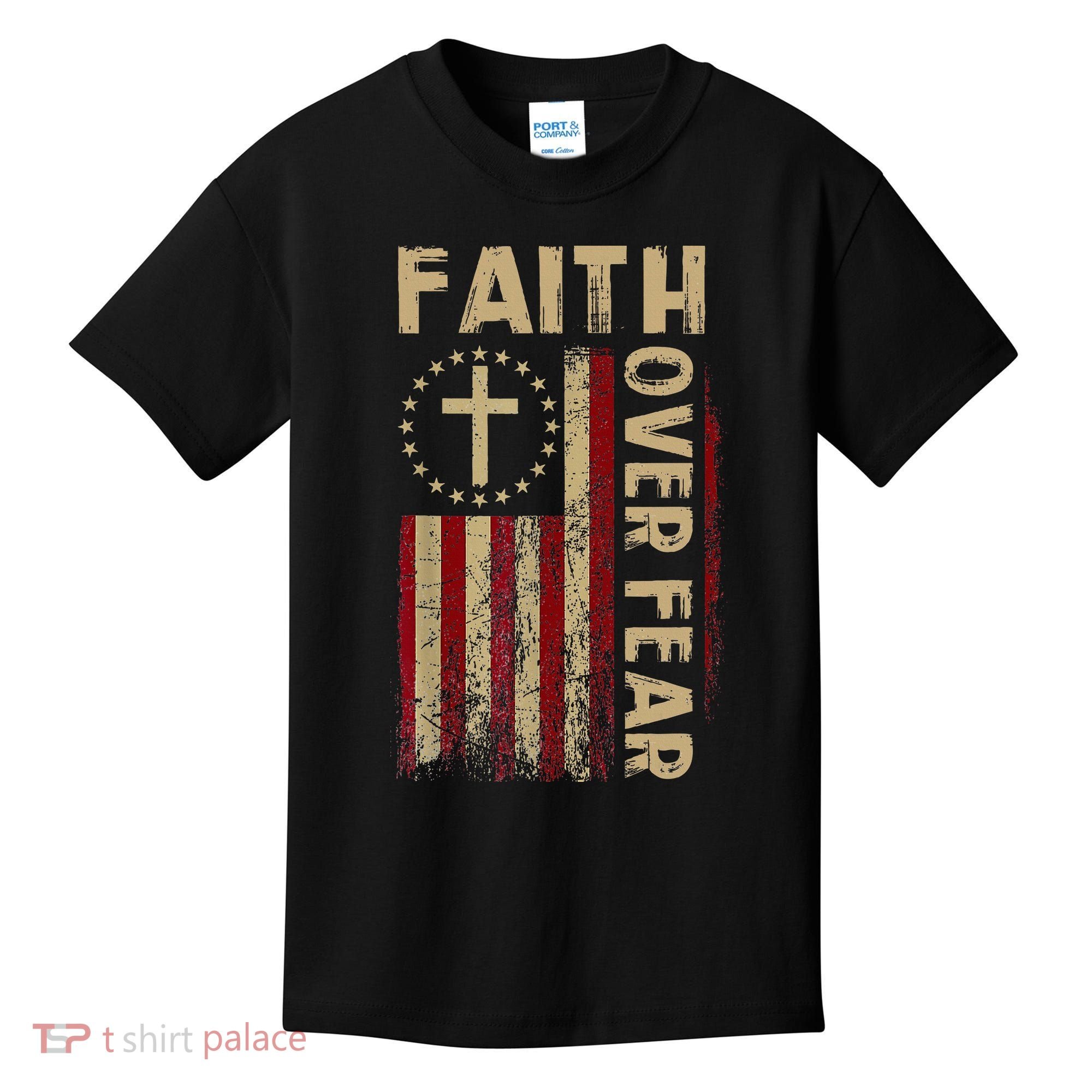 Faith Over Fear Patriotic Christian Kids T-Shirt