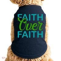 Faith Over Faith Doggie Tank thumb 0