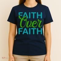 Faith Over Faith T-Shirt thumb 4