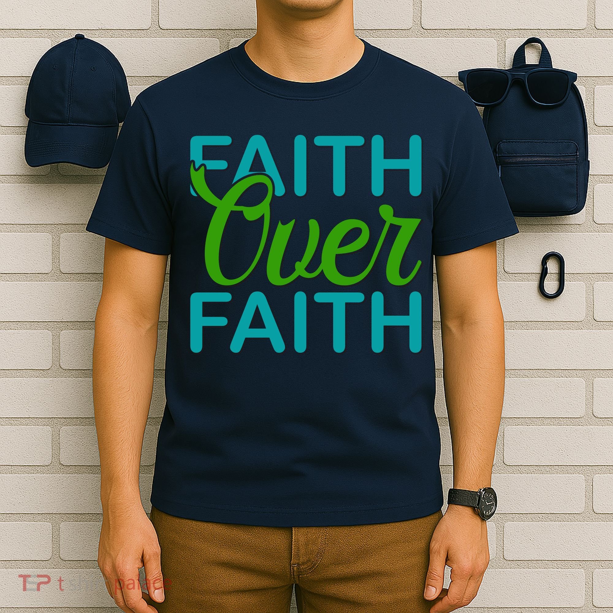 Faith Over Faith T-Shirt