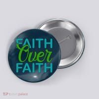 Faith Over Faith Button thumb 0