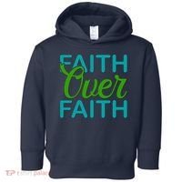 Faith Over Faith Toddler Hoodie thumb 0