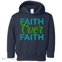 Faith Over Faith Toddler Hoodie thumb 0