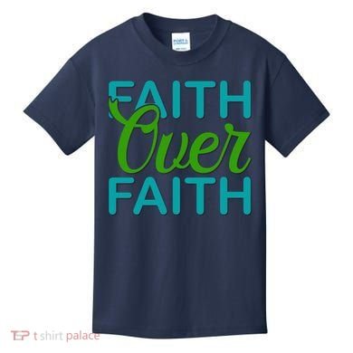 Faith Over Faith Kids T-Shirt