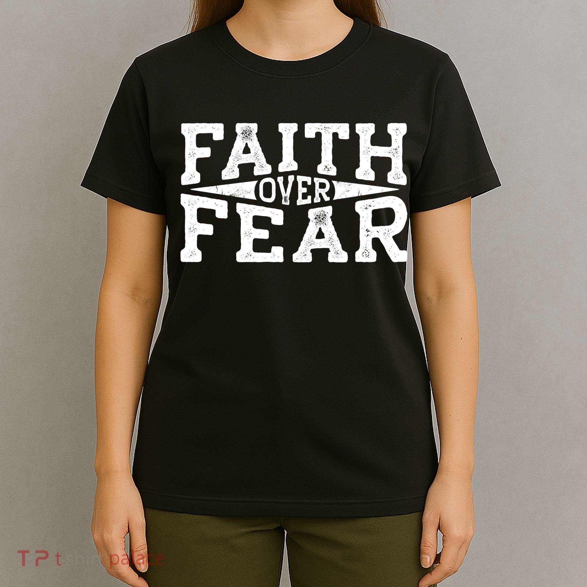 Faith Over Fear T-Shirt