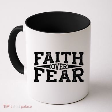 Faith Over Fear Coffee Mug