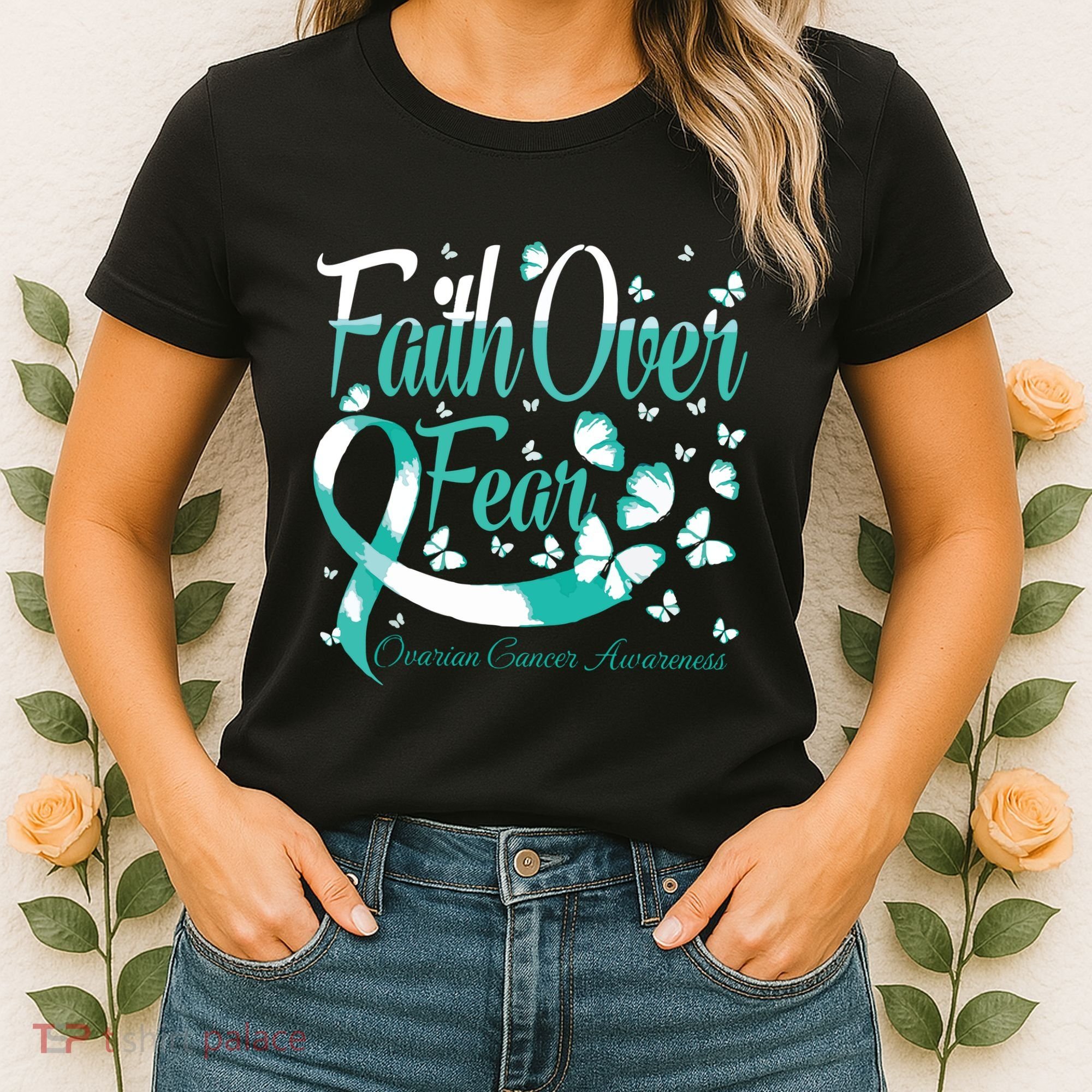 Faith Over Fear Ovarian Cancer Awareness Butterfly Women's T-Shirt