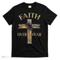Faith Over Fear Christian Cross Religious For T-Shirt thumb 0