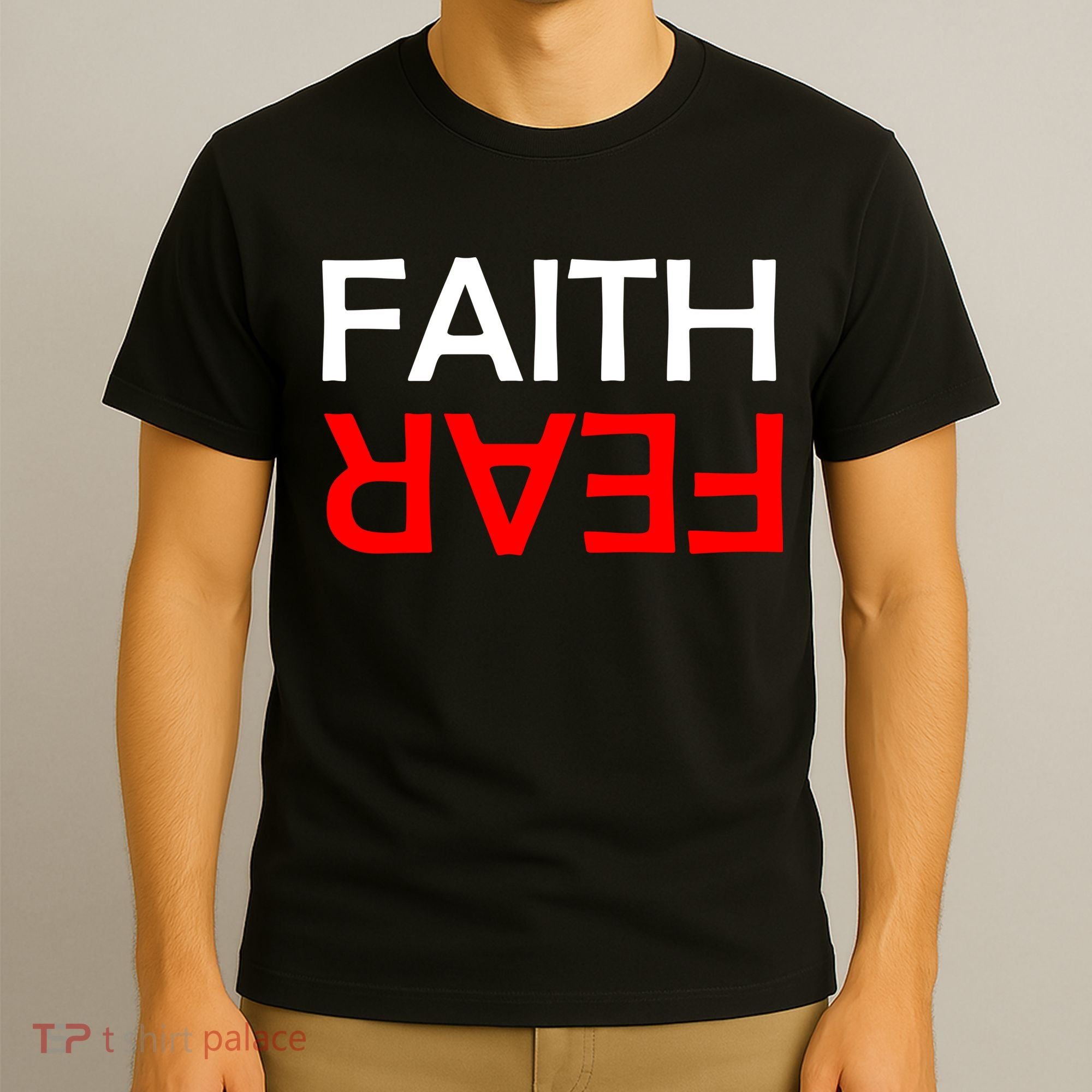 Faith Over Fear T-Shirt