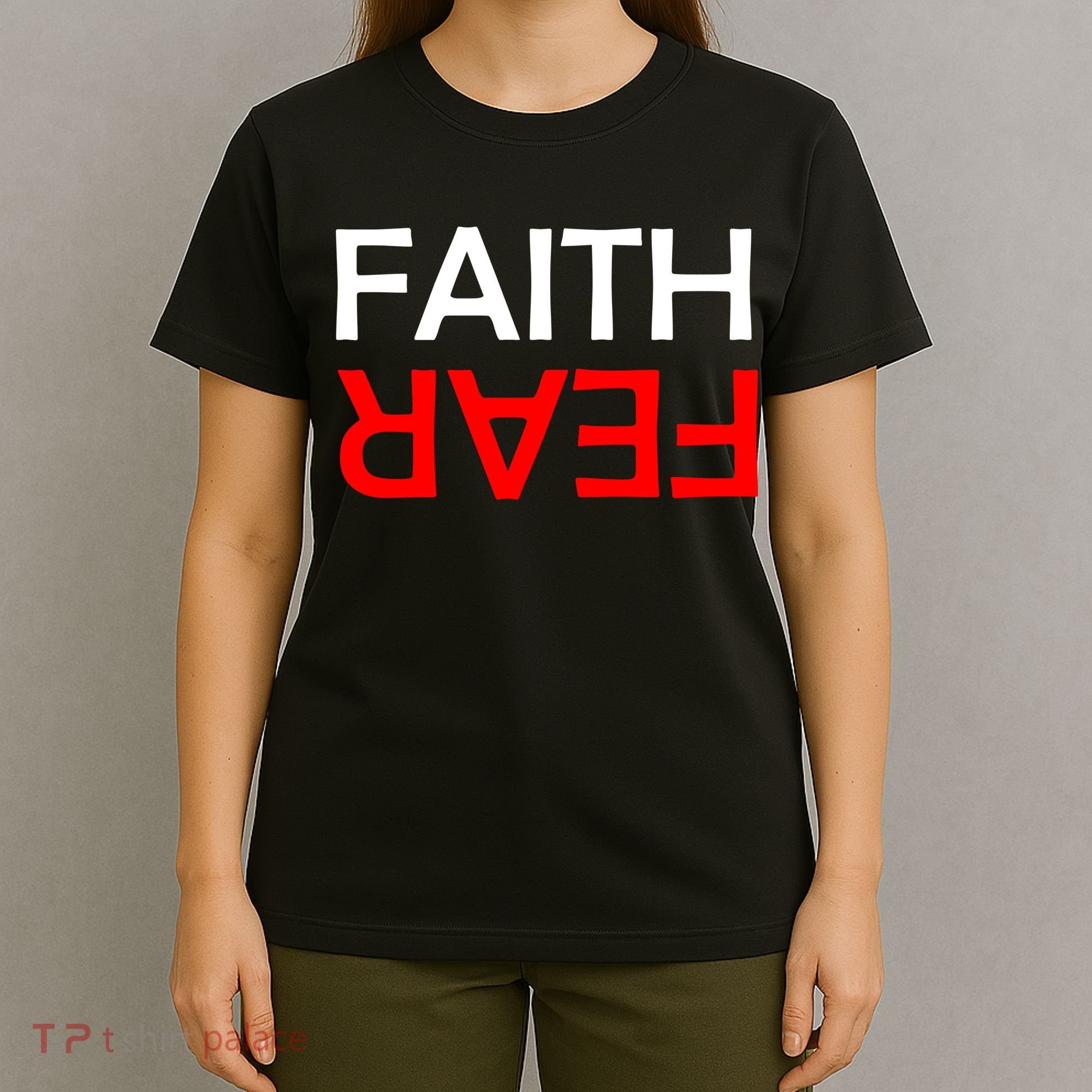 Faith Over Fear T-Shirt