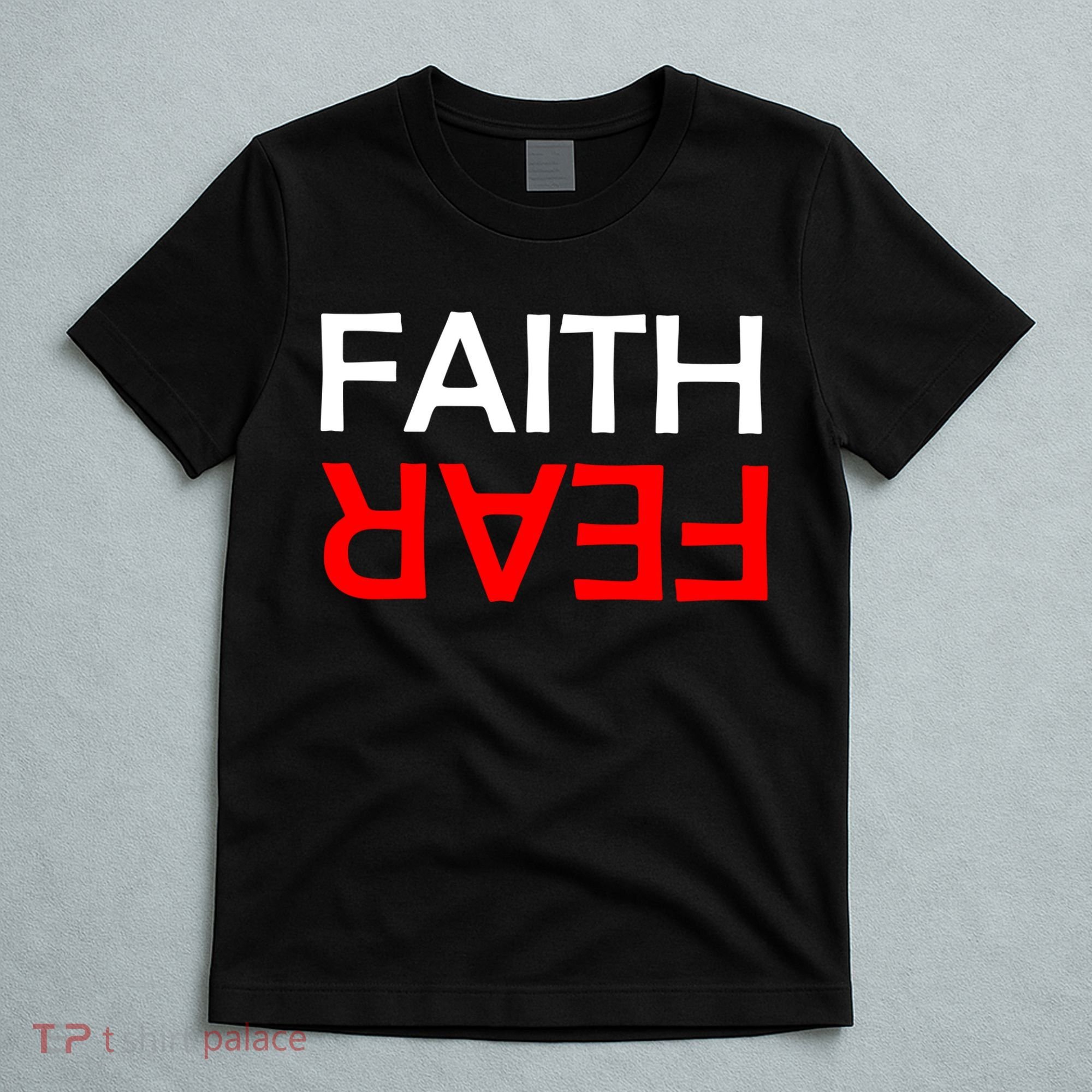 Faith Over Fear T-Shirt