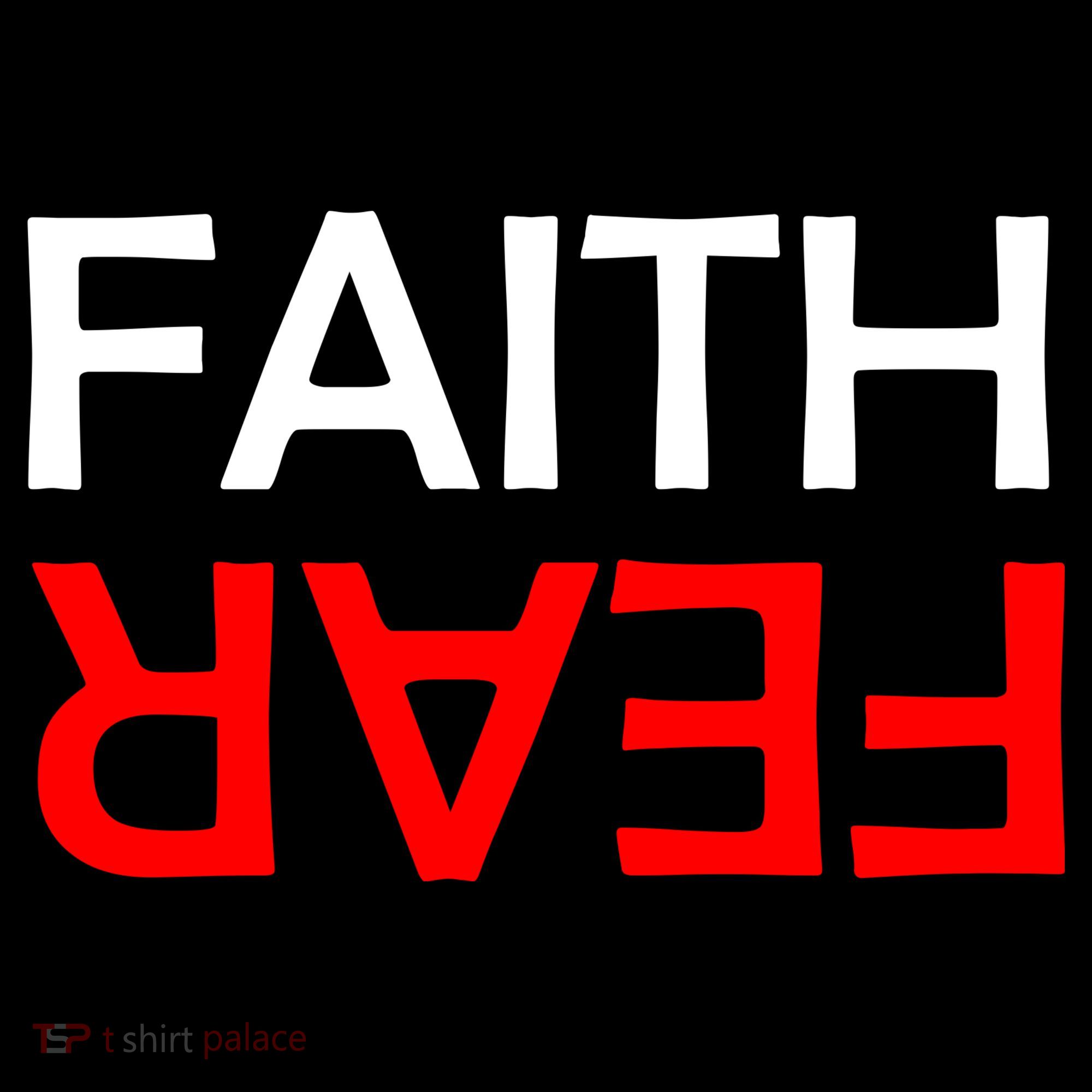 Faith Over Fear T-Shirt