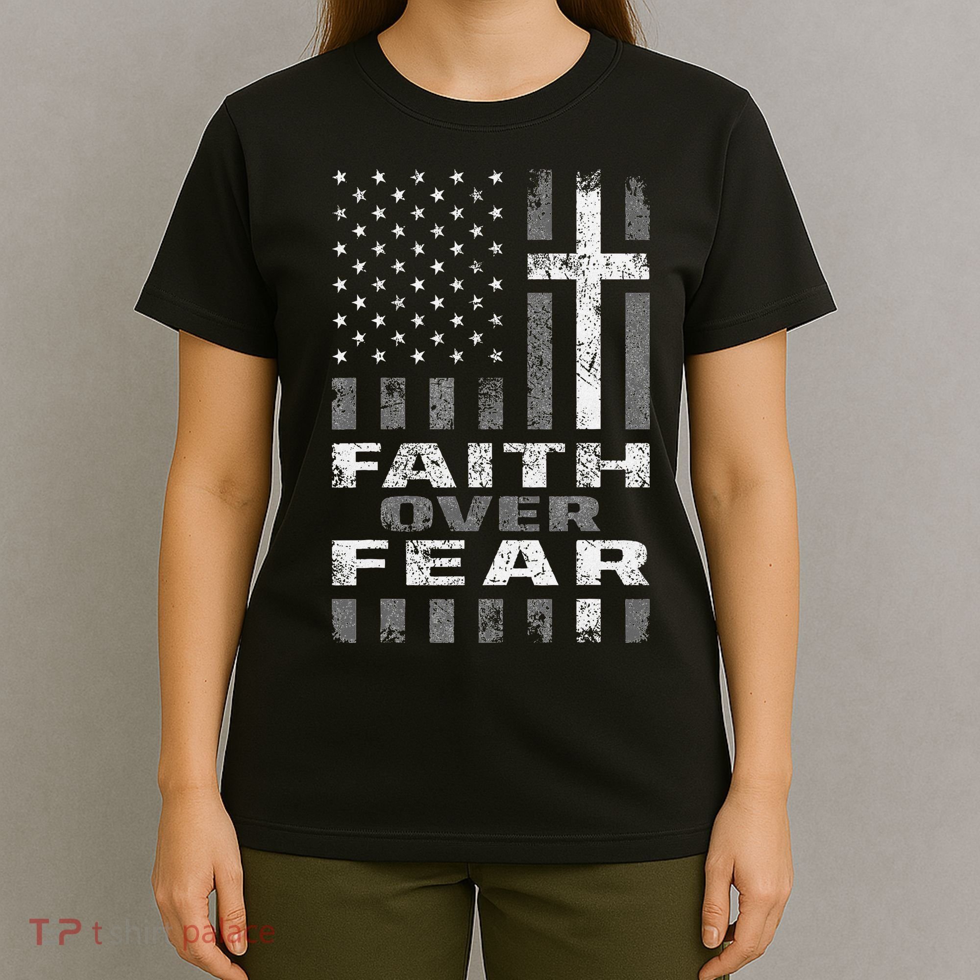 Faith Over Fear Christian Patriotism With Us Flag T-Shirt