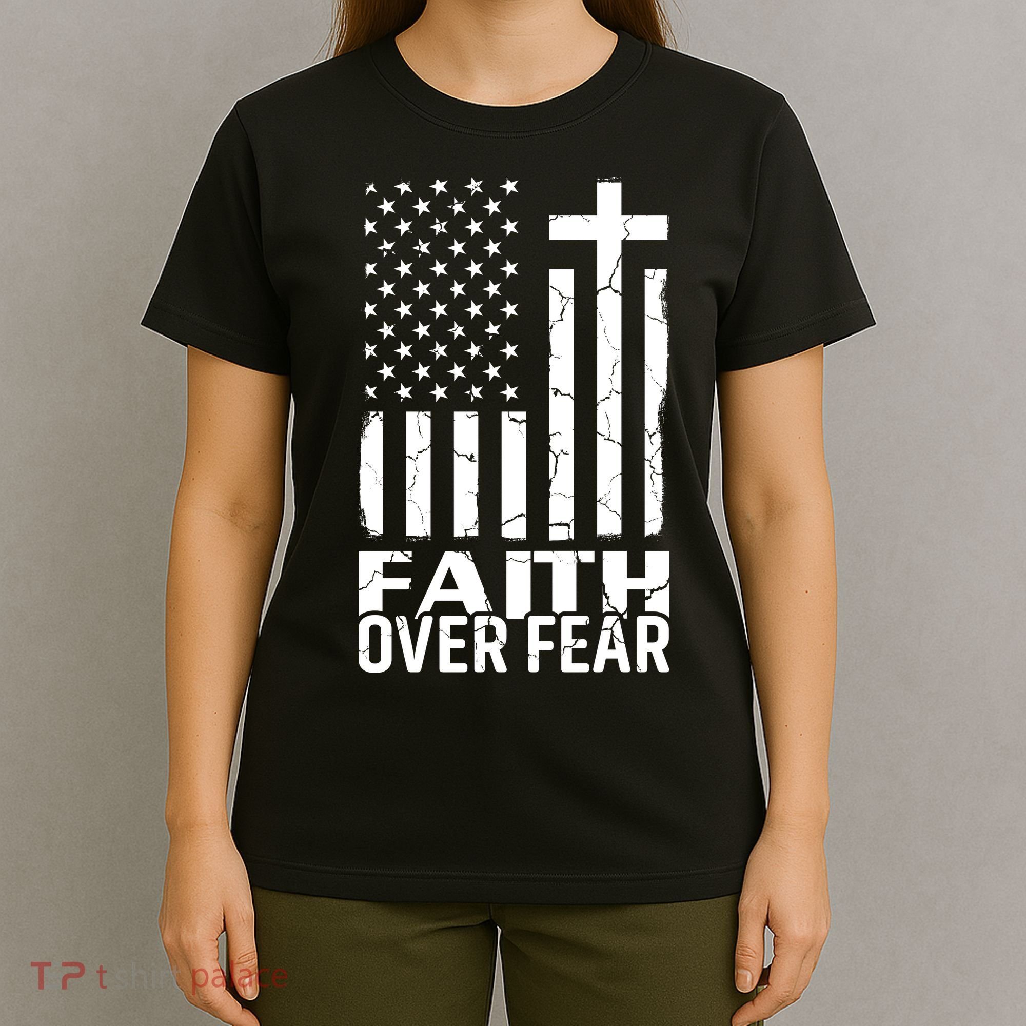Faith Over Fear Conservative Christian US Flag T-Shirt