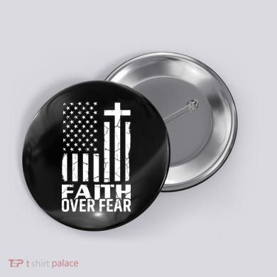 Faith Over Fear Conservative Christian US Flag Button