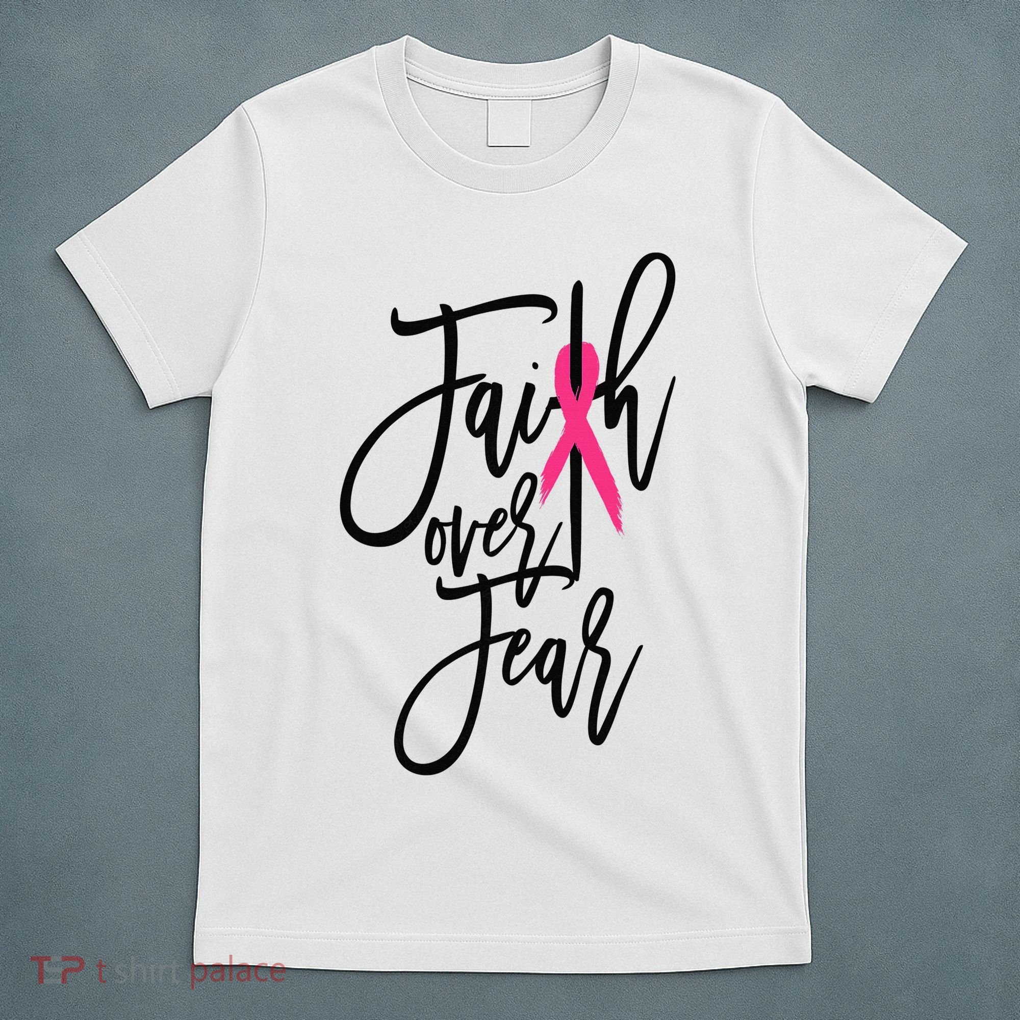 Faith Over Fear Cross Breast Cancer Awareness Christian T-Shirt